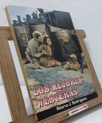 Los mejores westerns. cabalgando en solitario - Hilario J. Rodríguez