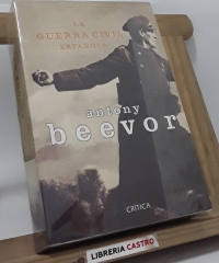 La guerra civil española - Antony Beevor