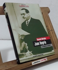 Juan Negrín. La República en guerra - Ricardo Miralles.