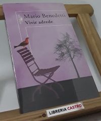 Vivir adrede - Mario Benedetti