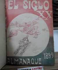 El Siglo XX Almanaque Ilustrado para el año 1899 - Varios