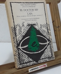 El Doctor Rip. Laia. Obras Completas. Edición bilingüe. Narrativa / 1 - Salvador Espriu