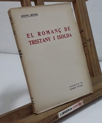 El romanç de Tristany i Isolda - Joseph Bédier
