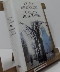 El joc de l'Àngel - Carlos Ruiz Zafón