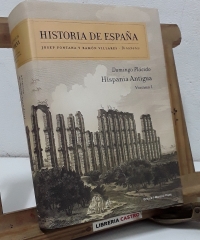 Historia de España. Volumen 1: Hispania Antigua - Domingo Plácido.
