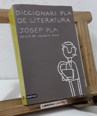 Diccionari Pla de literatura - Josep Pla