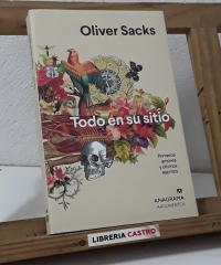 Todo en su sitio. Primeros amores y últimos escritos - Oliver Sacks