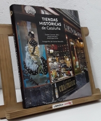 Tiendas históricas de Cataluña - Carles Carreras, Sergio Moreno, Assumpta Ariño