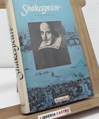 Shakespeare y su época - Marchette Chute