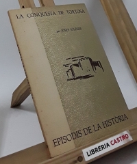 La conquesta de Tortosa - Josep Iglésies