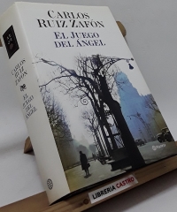 El juego del Ángel - Carlos Ruiz Zafón