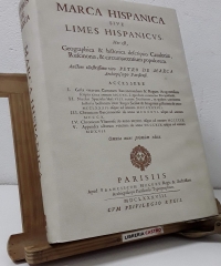 Marca Hispanica sive Limes Hispanicvs (Facsímil) - Petro de Marca