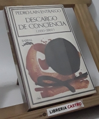 Descargo de Conciencia (1930-1960) - Pedro Lain Entralgo