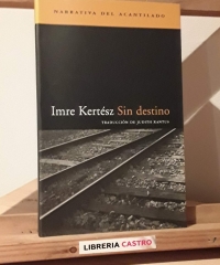 Sin destino - Imre Kertész