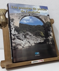 Los puentes de piedra de Cataluña (Numerado) - Manuel Arimany