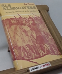 Els almogavers. L´epopeia medieval dels catalans 1302-1388 - Jep Pascot
