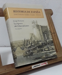 Historia de España. Volumen 6: La época del liberalismo - Josep Fontana.
