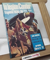 La Legión Cóndor. España 1936-39 - Peter Elstob