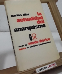 La actualidad del anarquismo - Carlos Díaz
