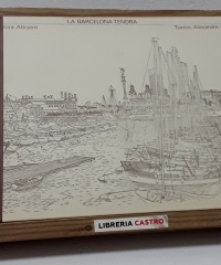 La Barcelona tendra - Alexandre Cirici i dibuixos d'Aurora Altisent.