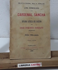Los consejos del Cardenal Sancha ó Apología Católica del Carlismo - José Domingo Corbató