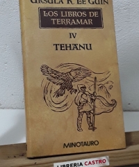 Los Libros de Terramar. IV Tehanu - Ursula K. Le Guin