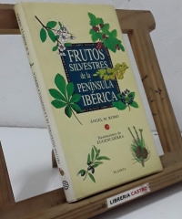 Frutos silvestres de la península ibérica - Ángel R. Romo