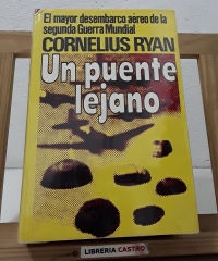 Un puente lejano - Cornelius Ryan