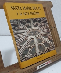 Santa Maria del Pi i la seva història - Tomas Verges.