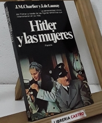 Hitler y las mujeres - J.M. Charlier y J. de Launay