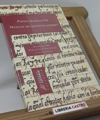 Poesía manuscrita. Manual de investigadores - Director Pablo Jauralde. Edad de Oro. Biblioteca Nacional