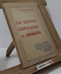 La orden Capuchina en Aragón - Ildefonso de Ciaurriz