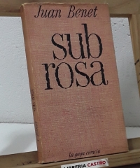 Sub Rosa - Juan Benet