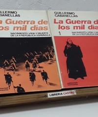 La guerra de los mil días (II Tomos) - Guillermo Cabanellas